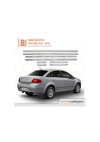 intakrom Fiat Linea Krom Cam Çıtası 8 Parça 2012 ve Üzeri