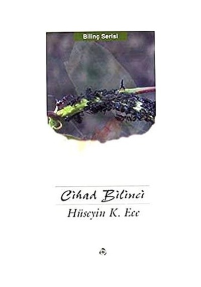 Cihad Bilinci - Hüseyin K. Ece - Düşün Yayıncılık
