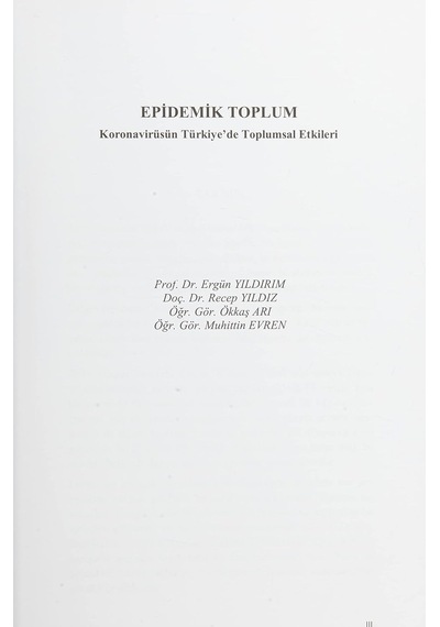 Epidemik Toplum: Koronavirüsün Türkiye De Toplumsal Etkileri