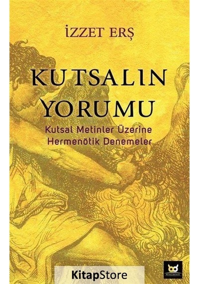 Kutsalın Yorumu - İzzet Erş - Beyaz Baykuş