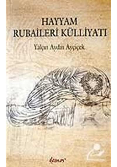 Hayyam Rubaileri Külliyatı - Yalçın Aydın Ayçiçek - Demos Yayınları