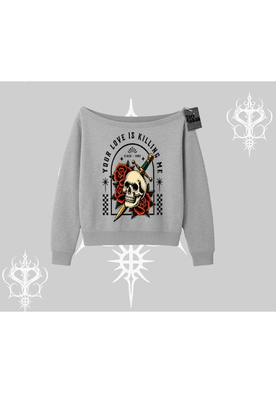 Kayık Yaka Sweatshirt Your Love Is Killing Me Dead Romance Gri
