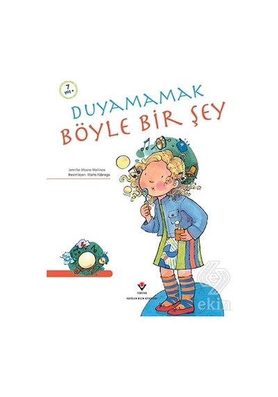 Duyamamak Böyle Bir Şey- Tübitak Yayınları