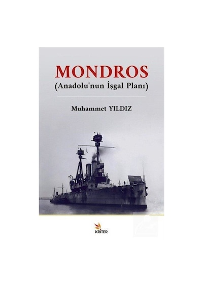 Mondros - Anadolu'nun İşgal Planı - Muhammet Yıldız - Kriter