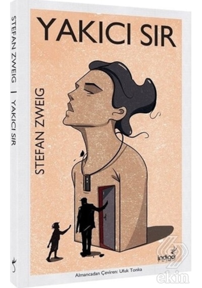 Yakıcı Sır - Stefan Zweig - İndigo Kitap