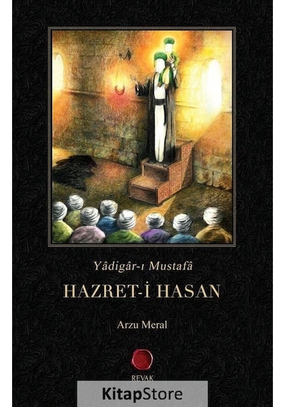 Yadigar -ı Mustafa Hazret -i Hasan  - Arzu Meral  - Revak Kitabevi