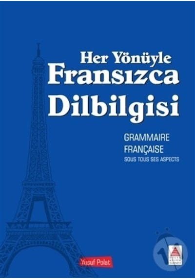 Her Yönüyle Fransızca Dilbilgisi - Yusuf Polat - Delta Kültür Yayınevi
