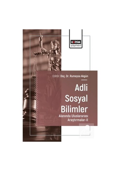 Adli Sosyal Bilimler Alanında Uluslararası Araştırmalar Iı / K...