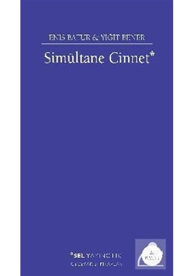 Simultane Cinnet - Enis Batur -  Yiğit Bener - Sel Yayıncılık