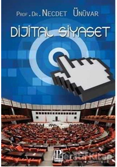 Dijital Siyaset - Necdet Ünüvar - Pozitif Yayıncılık