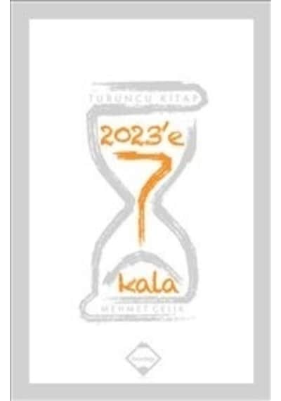 2023'e 7 Kala - Mehmet Çelik - Buzdağı Yayınevi