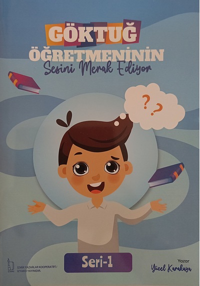 Göktuğ Öğretmeninin Sesini Merak Ediyor - Yücel Karakaya