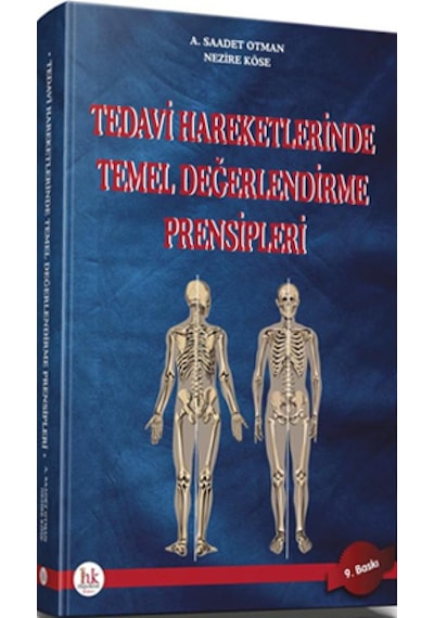 Tedavi Hareketlerinde Temel Değerlendirme Prensipleri A. Saadet