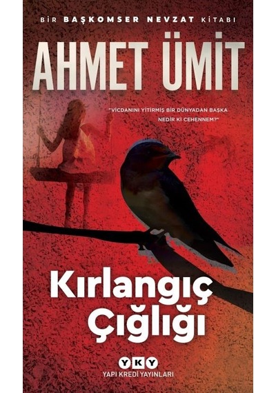 Kırlangıç Çığlığı Ahmet   Ümit