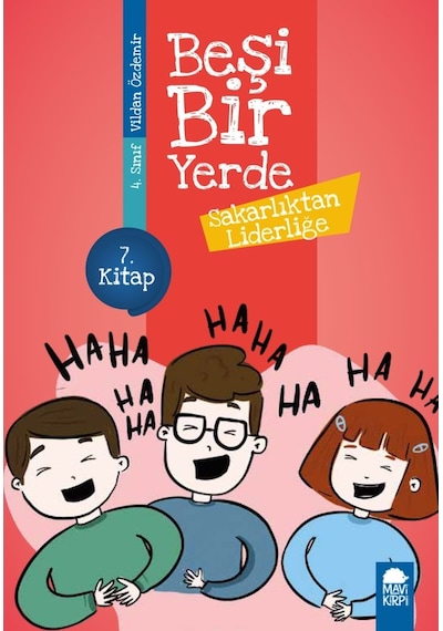 Sakarlıktan Liderliğe - Beşi Bir Yerde (4. Sınıf)