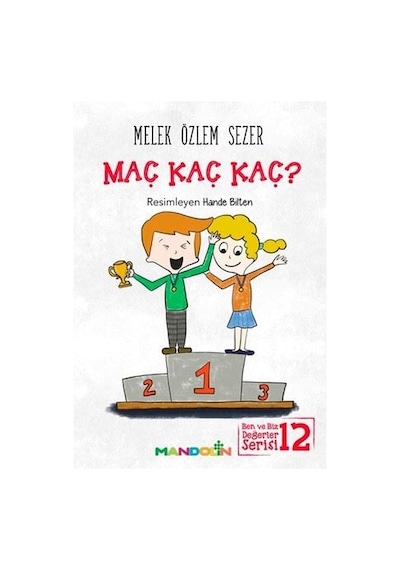 Maç Kaç Kaç?-Ben ve Biz Değerler Serisi 12 - Melek Özlem Sezer - Mandolin