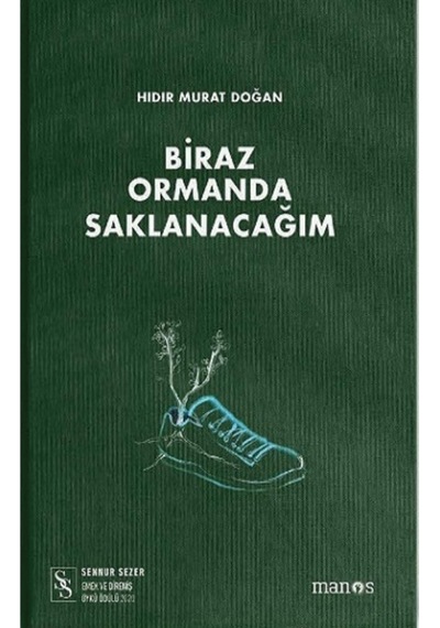 Biraz Ormanda Saklanacağım, Hıdır Murat Doğan, , Biraz Ormanda Saklanacağım Kitabı,