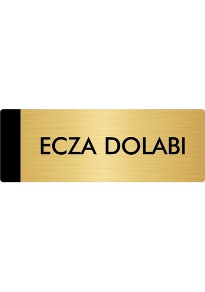 Metal Yönlendirme Levhası, Departman Kapı Isimliği Ecza Dolabı 5x20 Cm Altın Renk