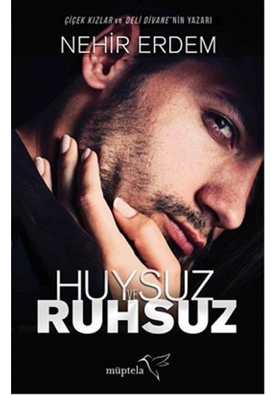 Huysuz ve Ruhsuz - Nehir Erdem - Müptela Yayınları