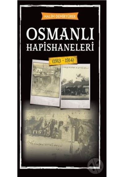 Osmanlı Hapishaneleri