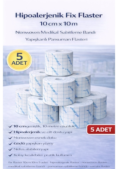 Hipoalerjenik Fix Flaster 10 Cm X 10 M 5 Adet Nonwoven Medikal Sabitleme Bandı Yapışkanlı Pansuman Flasteri