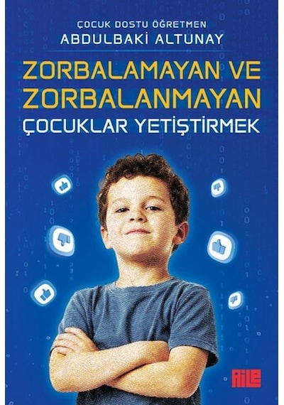 Zorbalamayan Ve Zorbalanmayan Çuklar Yetiştirmek