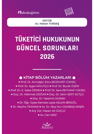 Tüketici Hukukunun Güncel Sorunları - 2026