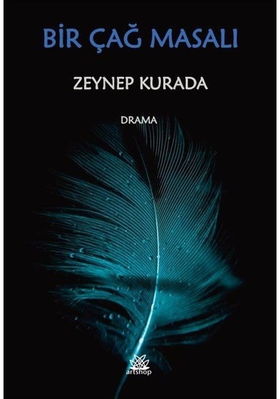 Bir Çağ Masalı / Zeynep Kurada