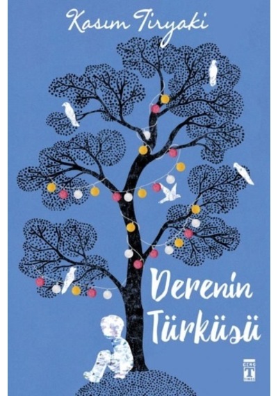 Derenin  Türküsü