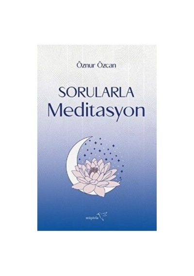 Meditasyon Soruları: Zihinsel Huzuru Bulma Yöntemleri