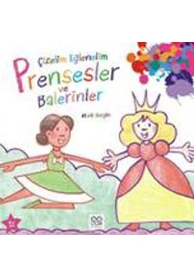 Çizelim Eğlenelim Prensesler ve Balerinler - Mark Bergin - 1001 Çiçek