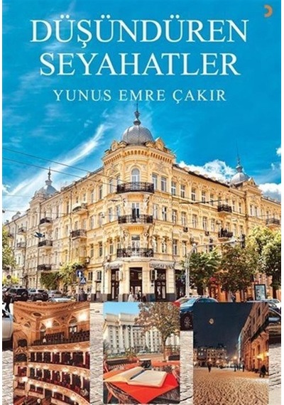 Düşündüren Seyahatler - Yunus Emre Çakır - Cinius