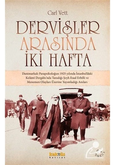 Dervişler Arasında İki Hafta / Carl Vett 9789756698983