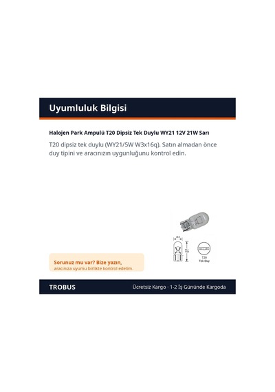 Trobus Halojen Park Ampulü T20 Dipsiz Tek Duylu Wy21 12v 21w Sarı