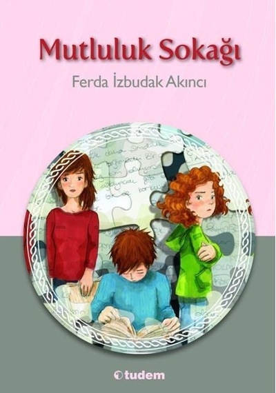 Tudem Yayınları Mutluluk Sokağı Ferda İzbudak Akıncı
