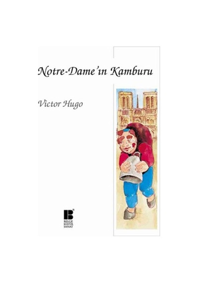 Notre-Dame'ın Kamburu - Victor Hugo - Bilge Kültür Sanat