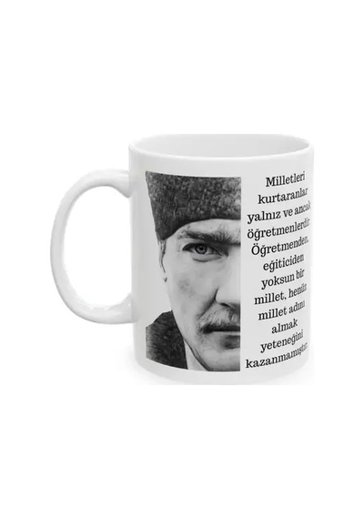 24 Kasım Öğretmenler Günü Hediyesi Porselen Kupa Bardak Atatürk Portreli Milletleri Kurtaranlar Yalnız Öğretmenlerdir Yazılı Kupa Beyaz