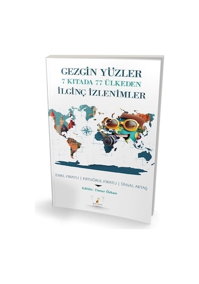 Gezgin Yüzler 7 Kıtada 77 Ülkeden İlginç İzlenimler / Kolektif