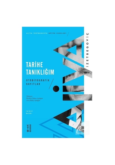 Mercankitap Tarihe Tanıklığım - Aliya Izzetbegoviç