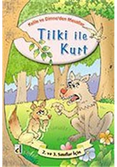 Tilki İle Kurt / Kelile Ve Dimne'den Masallar Dizisi / Sara Gü...