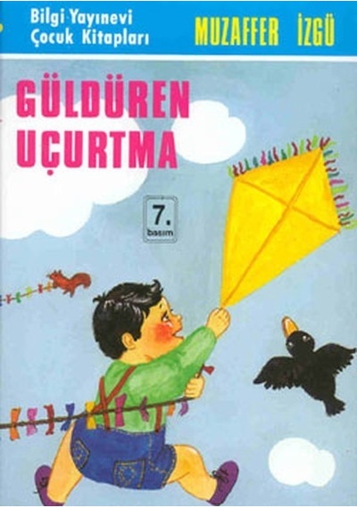 Güldüren Uçurtma - Muzaffer İzgü - Bilgi Yayınevi