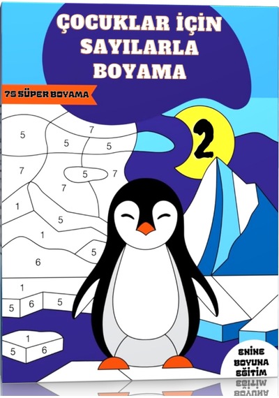 Çocuklar İçin Sayılarla Boyama Kitabı-2 2-6 Yaş