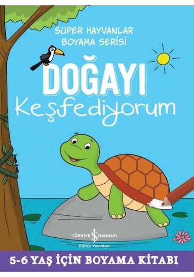 Doğayı Keşfediyorum- İş Bankası Kültür Yayınları