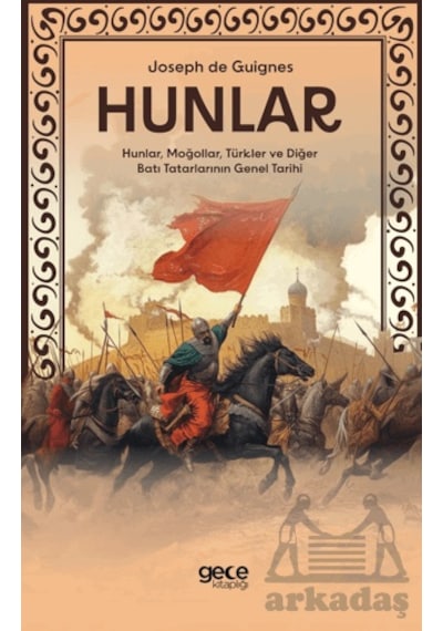 Hunlar - Hunlar, Moğollar, Türkler Ve Diğer Batı Tatarlarının Gen