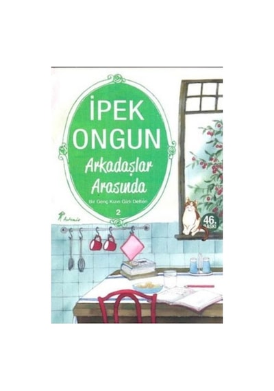 Arkadaşlar Arasında Bir Genç Kızın Gizli Defteri -2 Ipek Ongun