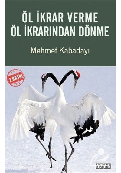 Öl İkrar Verme Öl İkrarından Dönme / Mehmet Kabadayı