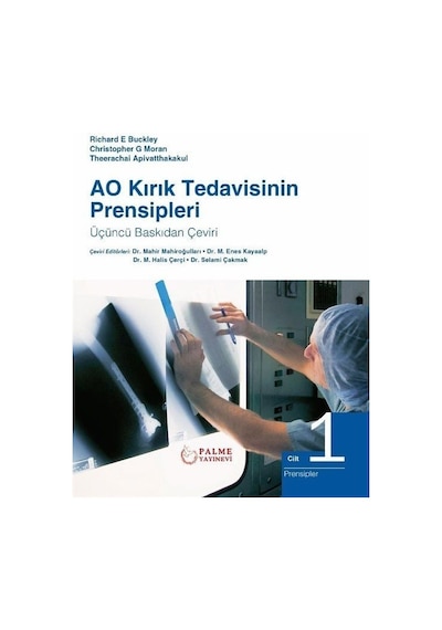 Ao Kırık Tedavisinin Prensipleri Cilt 1-2 / Christopher G. Moran
