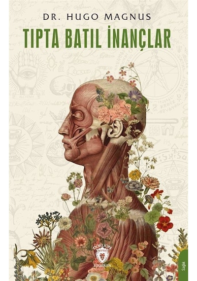 Tıpta Batıl İnançlar / Dr. Hugo Magnus