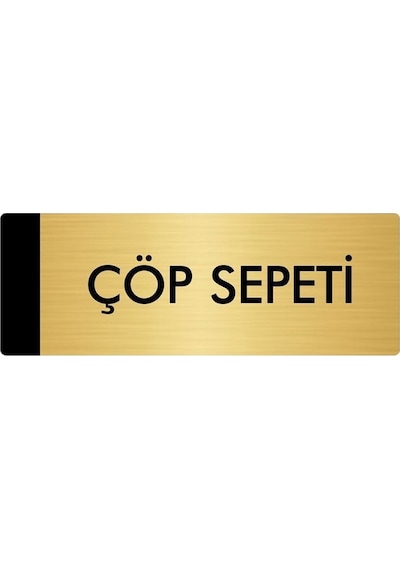 Metal Yönlendirme Levhası, Departman Kapı Isimliği Çöp Sepeti 7x20 Cm Altın Renk