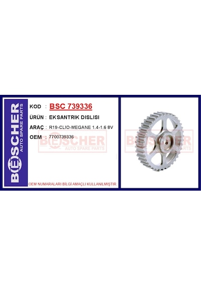 Bescher Eksantrik Dişlisi R19-clio-megane 1.4-1.6 8v Bsc 739336 7700739336